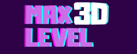 Max Level 3D