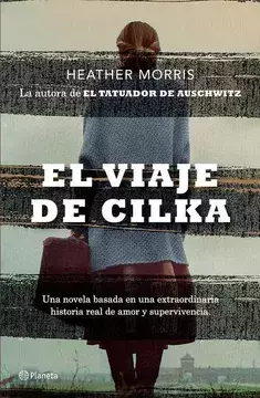 EL VIAJE DE CILKA, AUTOR HEATHER MORRIS, EDITORIAL PLANETA - comprar en línea