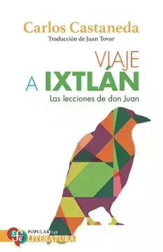VIAJE A IXTLAN, LECCIONES DE DON JUAN