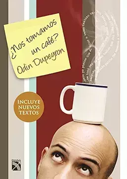 NOS TOMAMOS UN CAFE, AUTOR ODIN DUPEYRON, EDITORIAL DIANA - comprar en línea