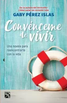 CONVENCEME DE VIVIR, AUTOR GABY PEREZ ISLAS, EDITORIAL DIANA - comprar en línea