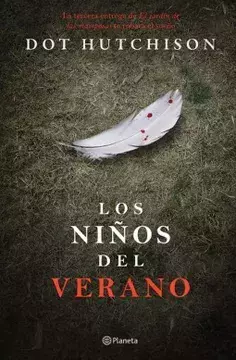 LOS NINOS DEL VERANO, AUTOR DOT HUTCHISON, EDITORIAL PLANETA - comprar en línea