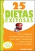 25 DIETAS EXITOSAS