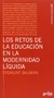 LOS RETOS DE LA EDUCACION EN LA MODERNIDAD LIQUIDA - comprar online