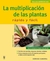 LA MULTIPLICACION DE LAS PLANTAS