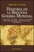 HISTORIA DE LA SEGUNDA GUERRA MUNDIAL