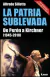 LA PATRIA SUBLEVADA - comprar online