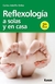 REFLEXOLOGIA A SOLAS Y EN CASA