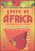 GOSTO DE AFRICA . HISTORIAS DE LA E DAQUI