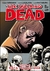 WALKING DEAD THE - VOLUMEN 6 - ESTA PENOSA VIDA