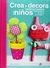 CREA Y DECORA HABITACIONES PARA NIÑOS