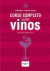CURSO COMPLETO SOBRE VINOS