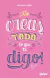NO CREAS TODO LO QUE TE DIGO!