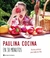 PAULINA COCINA EN 30 MINUTOS