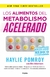 LOS ALIMENTOS DEL METABOLISMO ACELERADO - comprar online