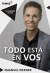 TODO ESTA EN VOS