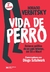 VIDA DE PERRO