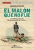 EL MALON QUE NO FUE . HISTORIAS Y GRIETAS DE UNA MASACRE DE PELICULA - comprar online