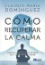 COMO RECUPERAR LA CALMA