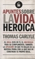 APUNTES SOBRE LA VIDA HEROICA