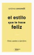 EL ESTILO QUE TE HACE FELIZ