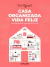 CASA ORGANIZADA VIDA FELIZ