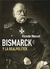 BISMARCK Y LA REALPOLITICK