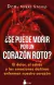 SE PUEDE MORIR POR UN CORAZON ROTO?