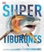 SUPER TIBURONES Y OTRAS CRIATURAS DE LAS PROFUNDIDADES