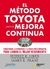 EL MODELO TOYOTA PARA LA MEJORA CONTINUA - comprar online