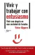 VIVIR Y TRABAJAR CON ENTUSIASMO