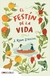 FESTIN DE LA VIDA (B)