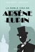 LA DOBLE VIDA DE ARSENE LUPIN