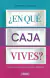 EN QUE CAJA VIVES