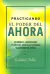 PRACTICANDO EL PODER DEL AHORA
