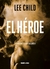 EL HEROE