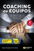 COACHING DE EQUIPOS (NVA. ED.)