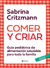 COMER Y CRIAR