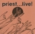 PRIEST... LIVE!