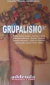 GRUPALISMO 2º EPOCA