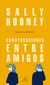 CONVERSACIONES ENTRE AMIGOS