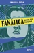 FANATICA. QUIERO SER COMO VOS
