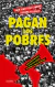 PAGAN LOS POBRES