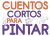 CUENTOS CORTOS PARA PINTAR