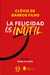 LA FELICIDAD ES INUTIL