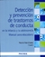 DETECCION Y PREVENCIONDE TRASTORNOS DE CONDUCTA EN LA INFANCIA Y LA ADOLESCENCIA