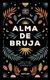 ALMA DE BRUJA