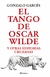 EL TANGO DE OSCAR WILDE - comprar online