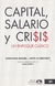 CAPITAL SALARIO Y CRISIS