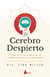 EL CEREBRO DESPIERTO - comprar online